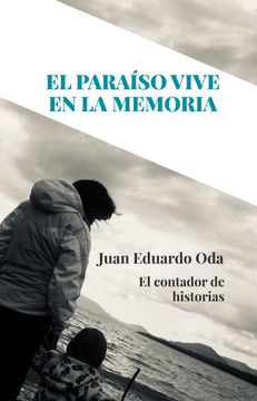 El paraíso vive en la memoria