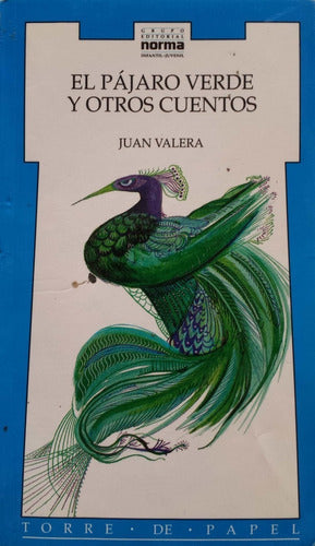 El Pájaro Verde Y Otros Cuentos