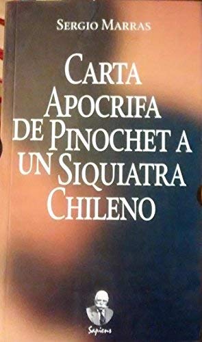 Carta Apocrifa De Pinochet a Un Un Siquiatra Chileno