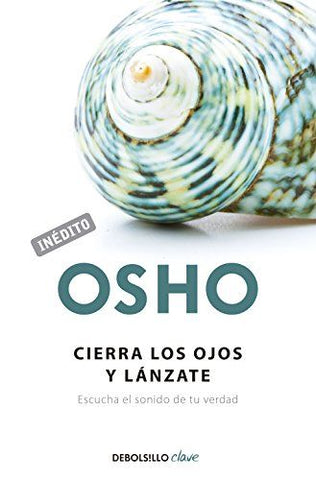 Cierra los ojos y lánzate