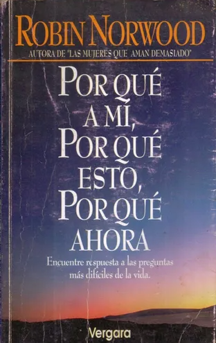 Por qué a mí, por qué esto, por qué ahora