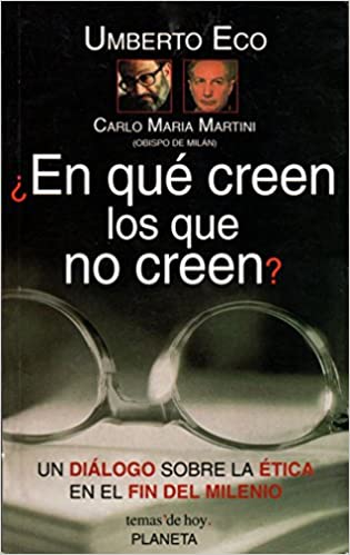 ¿En Qué Creen Los Que No Creen?