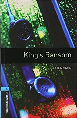 Oxford Bookworms Library: Level 5: King's Ransom