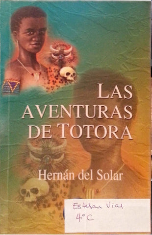 Las Aventuras de Totora by Hernán del Solar