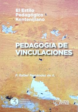 Colección Pedagogía Kentenijiana Tomo 3 Pedagogía de Vinculaciones