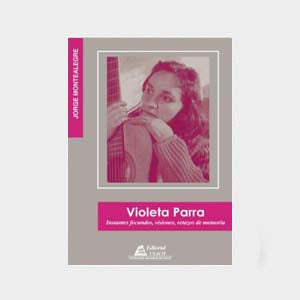 ioleta Parra: instantes fecundos, visiones, retazos de memoria