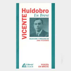 Vicente Huidobro. En Breve