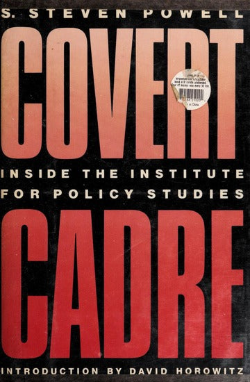 Covert Cadre: Inside the Institute for Policy Studies