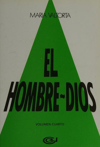 EL HOMBRE - DIOS / Tomo IV