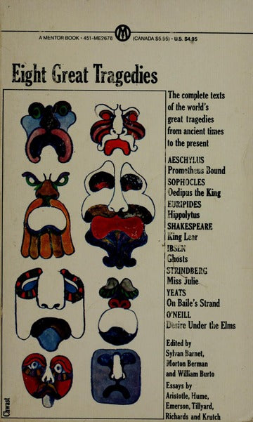 Eight Great Tragedies: Prometheus Bound, Oedipus the King, Hippolytus, King Lear, Ghosts, Miss Julie, on Bailles Strand, Desire Under the Elms.