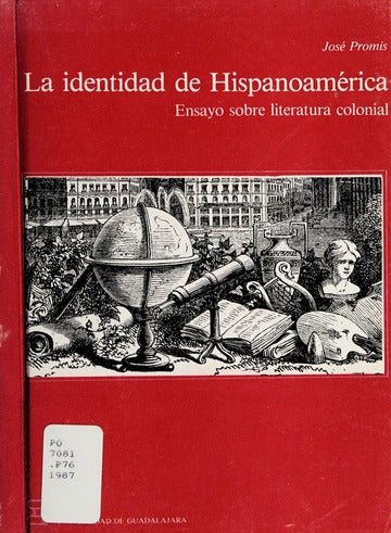 La identidad de Hispanoamérica: Ensayo sobre literatura colonial