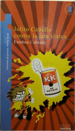 Julito Cabello Contra La Lata Tóxica