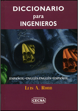 Diccionario Para Ingenieros - Espanol-Ingles / Ingles-Espanol