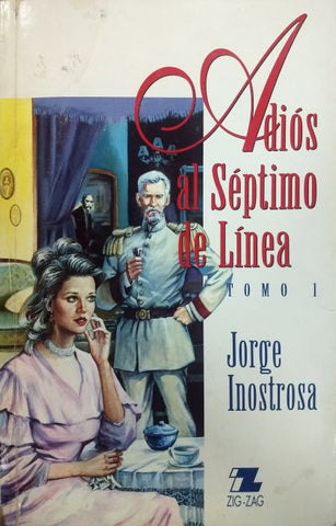 Adiós al Séptimo de Línea Tomo 1