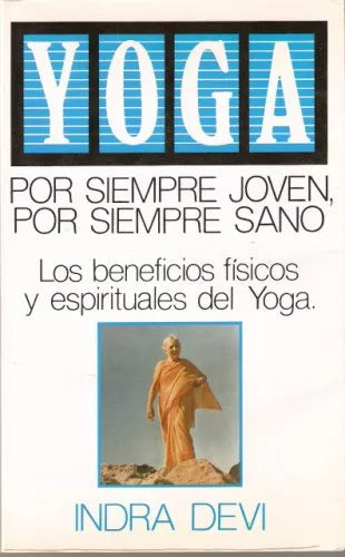 Yoga: Por Siempre Joven, Por Siempre Sano