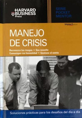 Manejo de crisis (serie Pocket Mentor)