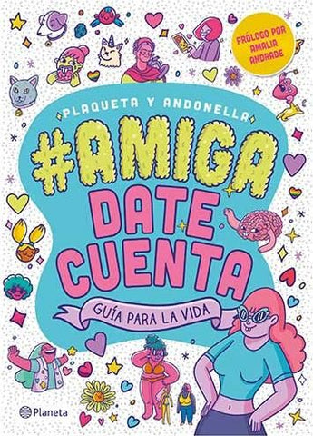 Amiga Date Cuenta. Guía Para la Vida