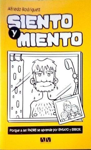 SIENTO Y MIENTO
