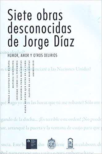 Siete Obras Desconocidas De Jorge Díaz