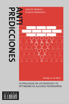 Antipredicciones. La Fragilidad De Los Modelos Y El Optimismo De Algunos Tecnocratas