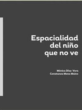 Espacialidad del niño que no ve