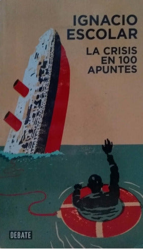La crisis en 100 apuntes