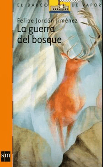 La Guerra Del Bosque
