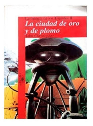 La Ciudad De Oro Y Plomo