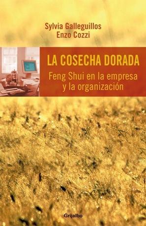 La Cosecha Dorada Feng Shui En La Empresa Y La Organización