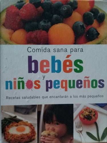 Comida Sana Para Bebes y Niños Pequeños