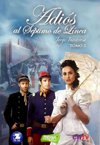 Adiós Al Séptimo De Línea. Tomo 2