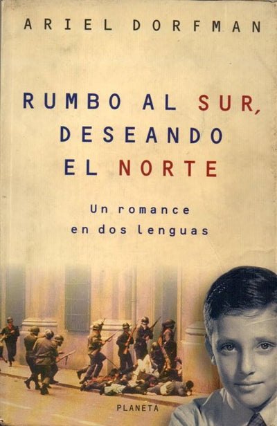 Rumbo Al Sur, Deseando El Norte