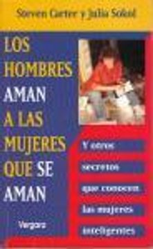 Los Hombres Aman a Las Mujeres Que Se Aman