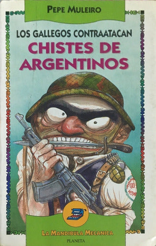 Chistes de Argentinos (La Mandibula Mecanica)