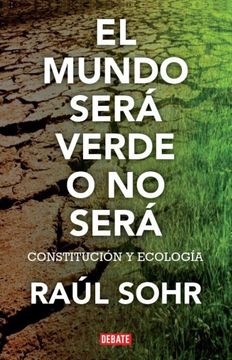 MUNDO SERA VERDE O NO SERA, EL