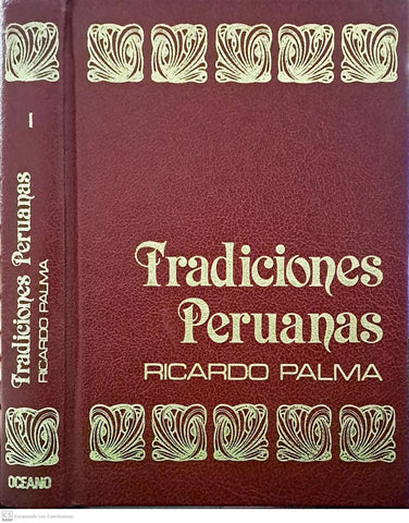 Tradiciones Peruanas. Tomo I