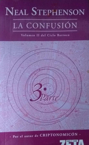 LA CONFUSION: SEGUNDO VOLUMEN DEL CICLO BARROCO (3ª PARTE)