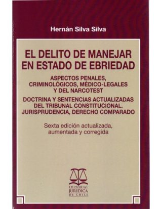 El delito de manejar en estado de ebriedad
