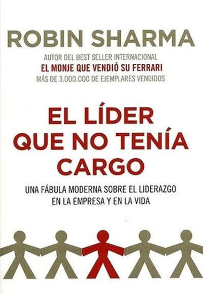 EL LIDER QUE NO TENIA CARGO