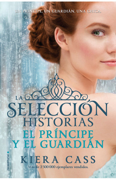 El príncipe y el guardián. Historias de La Selección 1