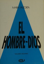 El hombre-Dios. Tomo II