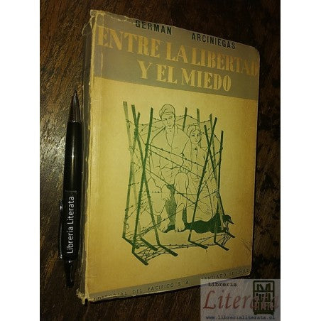 ENTRE LA LIBERTAD Y EL MIEDO