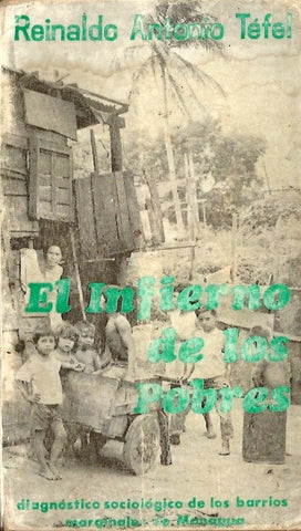 El infierno de los pobres: diagnóstico sociológico de los barrios marginales de Managua