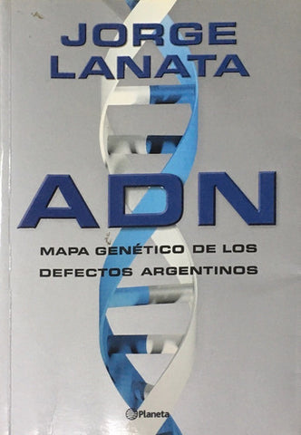 ADN Mapa genético de los defectos argentinos