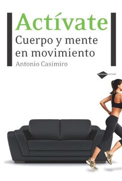 Actívate: Cuerpo y mente en movimiento
