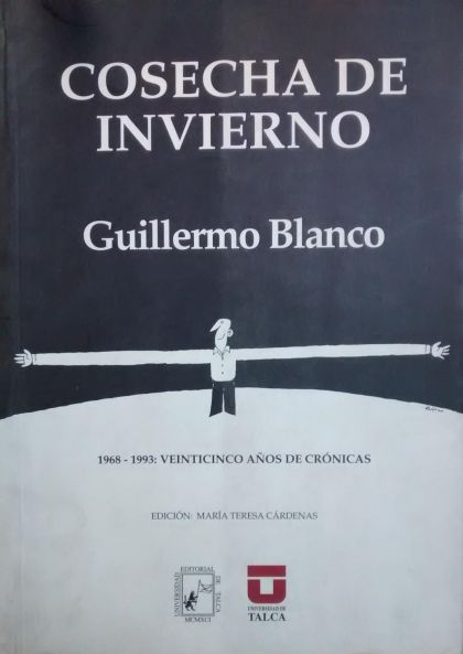 Cosecha de invierno 1968-1993: Veinticinco años de crónicas