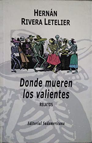 Donde Mueren Los Valientes: Relatos