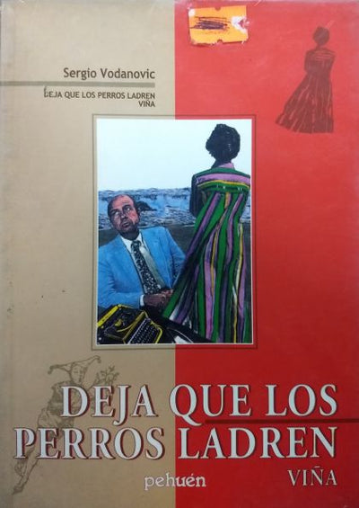 Deja Que Los Perros Ladren