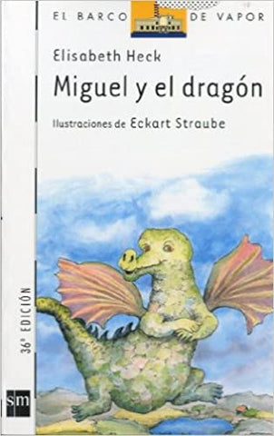 Miguel Y El Dragón