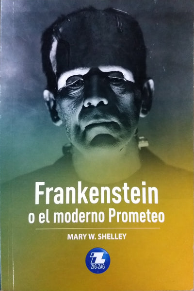 Frankestein O El Moderno Prometeo